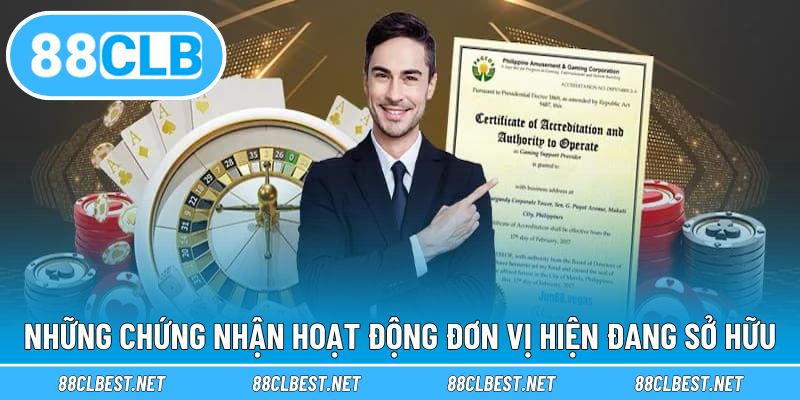 Những chứng nhận hoạt động đơn vị hiện đang sở hữu